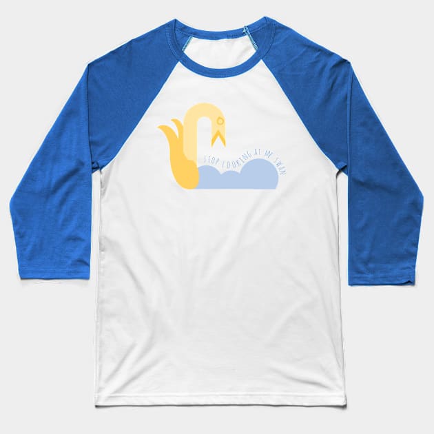 Stop looking at me swan Baseball T-Shirt by Needs Sunshine